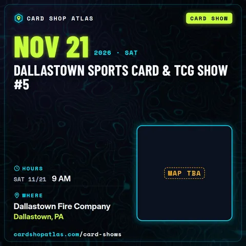 Dallastown Sports Card & TCG Show #5 poster